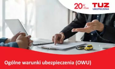 Ogólne warunki ubezpieczenia (OWU) samochodu – co to jest?