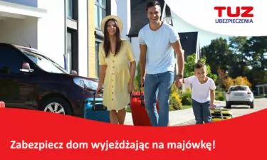 Zabezpiecz dom wyjeżdżając na majówkę!