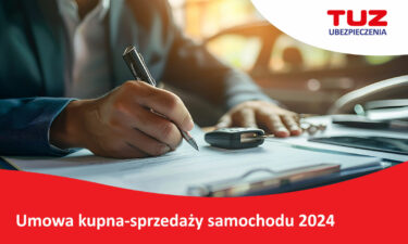 Umowa kupna-sprzedaży samochodu 2024 – Praktyczny Przewodnik