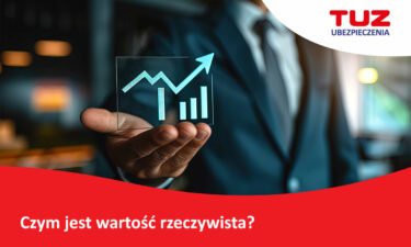 Czym jest wartość rzeczywista? Jak ją określić i dlaczego jest ważna?