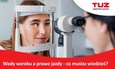 Wady wzroku a prawo jazdy – co musisz wiedzieć?