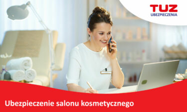 Ubezpieczenie salonu kosmetycznego co warto wiedzieć?