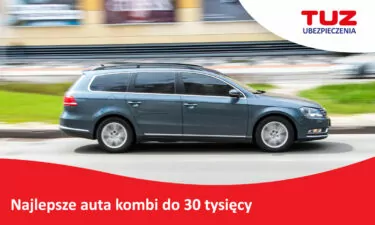 Najlepsze auta kombi do 30 tysięcy: jak wybrać?