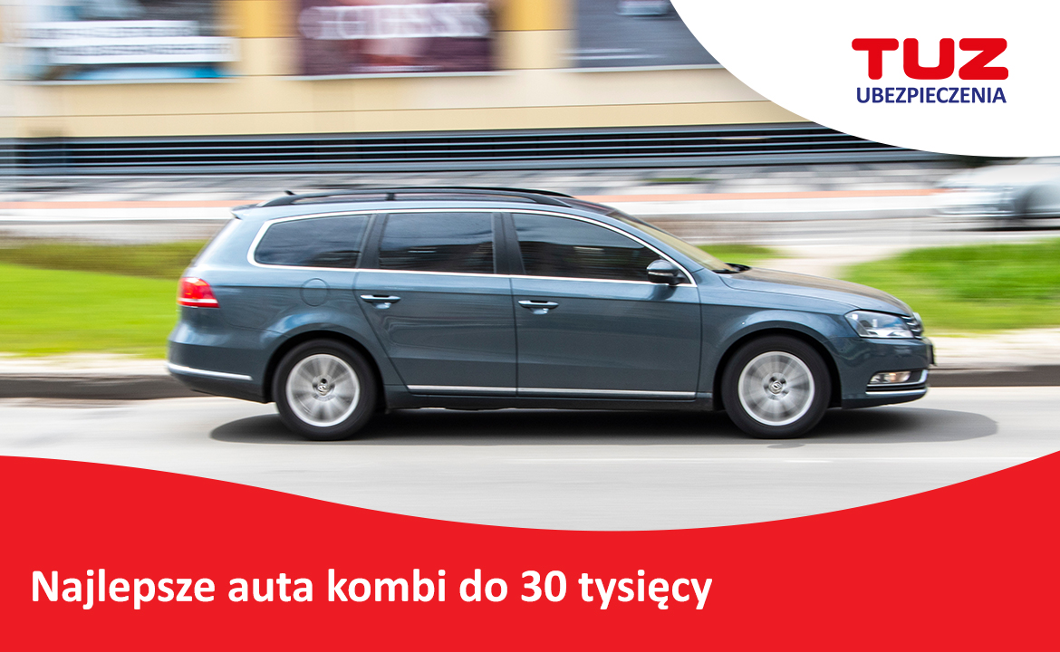 Najlepsze auta kombi do 30 tysięcy: jak wybrać?